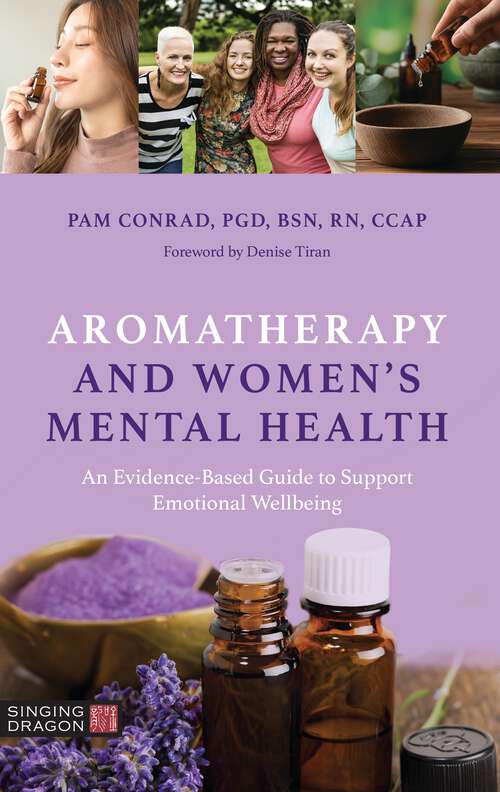 Book cover of Aromatherapy and Women’s Mental Health: An Evidence-Based Guide to Support Emotional Wellbeing