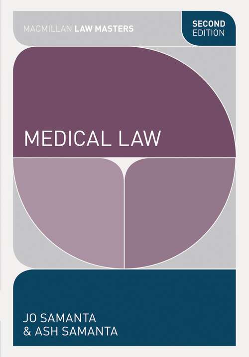 Book cover of Medical Law: Law Revision And Study Guide (2nd ed. 2015) (Macmillan Law Masters)