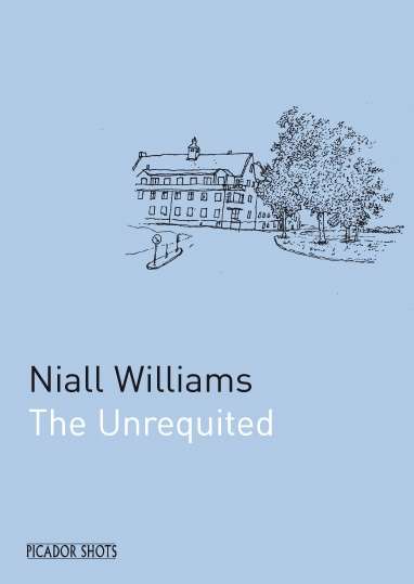 Book cover of PICADOR SHOTS - 'The Unrequited' (Picador Shots)