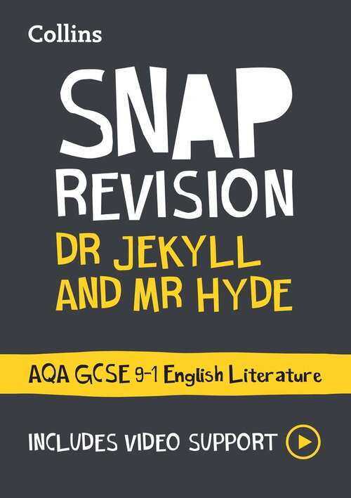 Book cover of Collins GCSE Grade 9-1 SNAP Revision — DR JEKYLL AND MR HYDE: AQA GCSE 9-1 ENGLISH LITERATURE TEXT GUIDE: Ideal for home learning, 2022 and 2023 exams