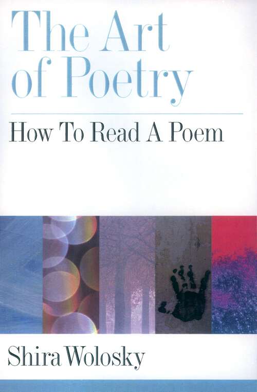 Book cover of The Art of Poetry: How to Read a Poem