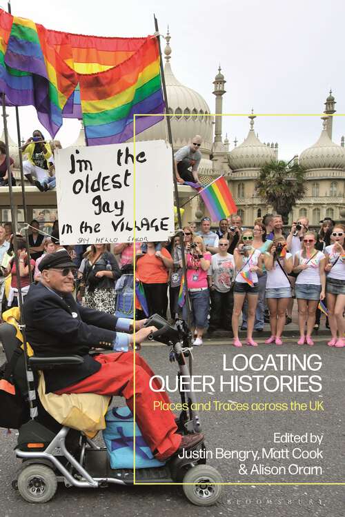 Book cover of Locating Queer Histories: Places and Traces across the UK