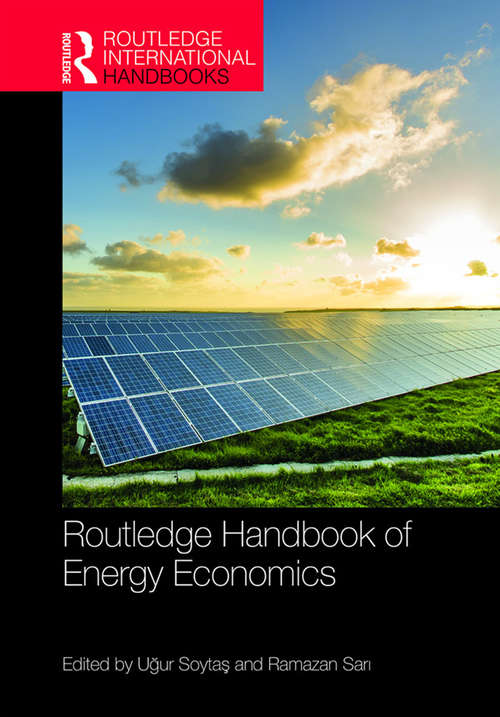 Book cover of Routledge Handbook of Energy Economics (Routledge International Handbooks)