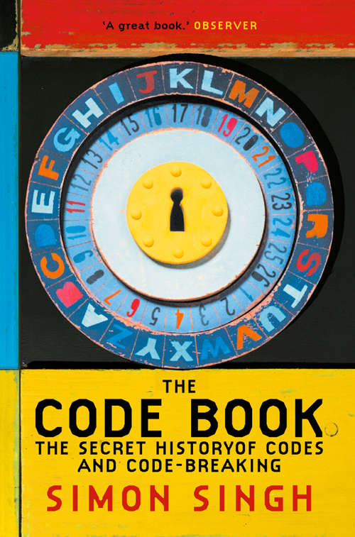 Book cover of The Code Book: The Secret History Of Codes And Code-breaking (ePub Text only edition)