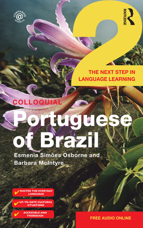Book cover of Colloquial Portuguese of Brazil 2: The Next Step In Language Learning