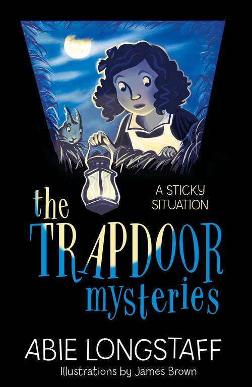 Book cover of Tally and Squill In a Sticky Situation (The Trapdoor Mysteries)