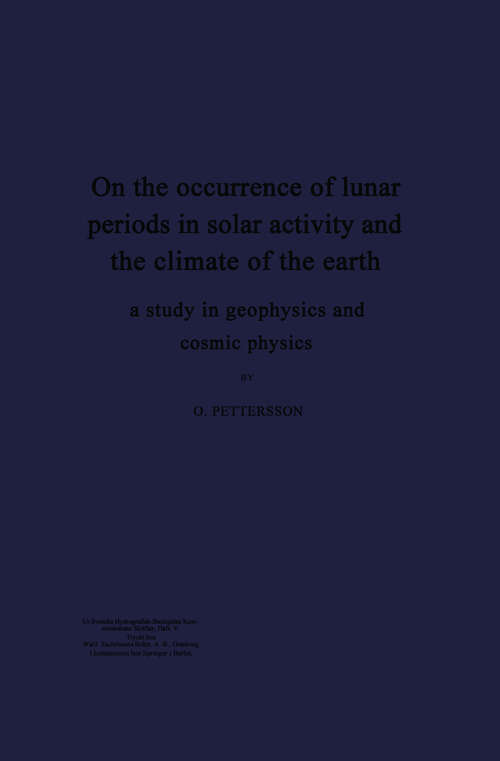 Book cover of On the occurrence of lunar periods in solar activity and the climate of the earth: a study in geophysics and cosmic physics (1. Aufl. 1914)