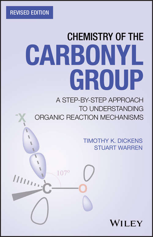 Book cover of Chemistry of the Carbonyl Group: A Step-by-Step Approach to Understanding Organic Reaction Mechanisms (Revised Edition)