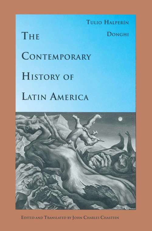 Book cover of The Contemporary History of Latin America (1st ed. 1993)