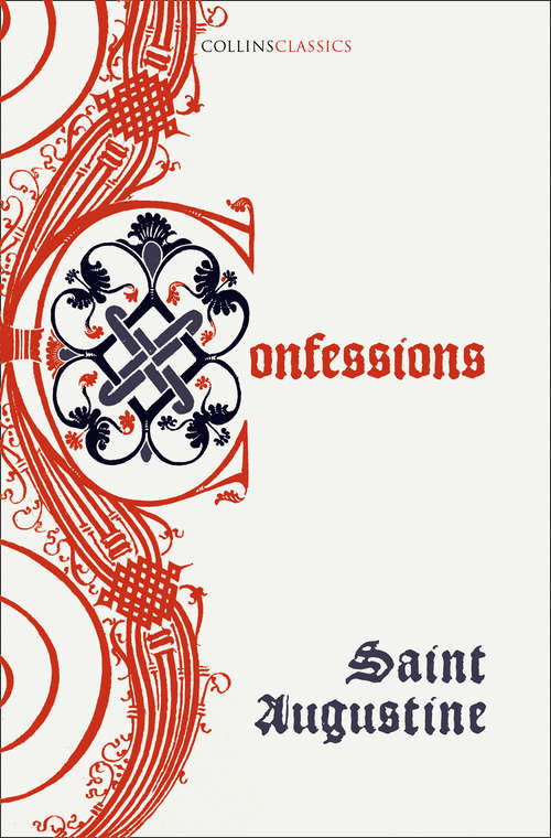 Book cover of The Confessions of Saint Augustine (Collins Classics)