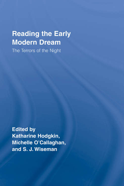 Book cover of Reading the Early Modern Dream: The Terrors of the Night