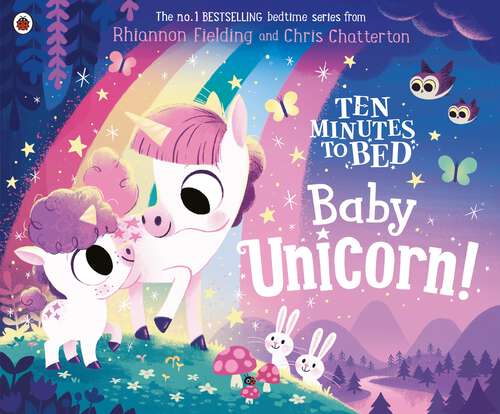 Book cover of Ten Minutes to Bed: Baby Unicorn (Ten Minutes to Bed)