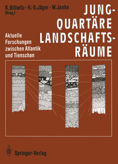 Book cover of Jungquartäre Landschaftsräume: Aktuelle Forschungen zwischen Atlantik und Tienschan (1991)
