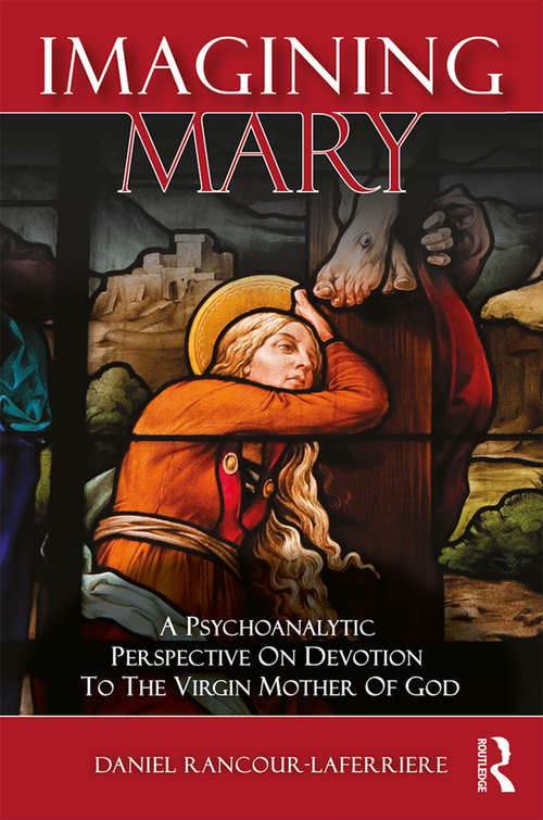 Book cover of Imagining Mary: A Psychoanalytic Perspective on Devotion to the Virgin Mother of God