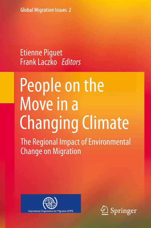 Book cover of People on the Move in a Changing Climate: The Regional Impact of Environmental Change on Migration (2014) (Global Migration Issues #2)