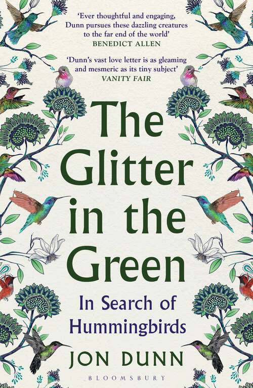 Book cover of The Glitter in the Green: In Search of Hummingbirds
