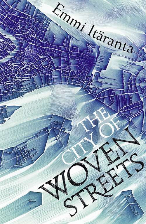 Book cover of The City of Woven Streets (ePub edition)