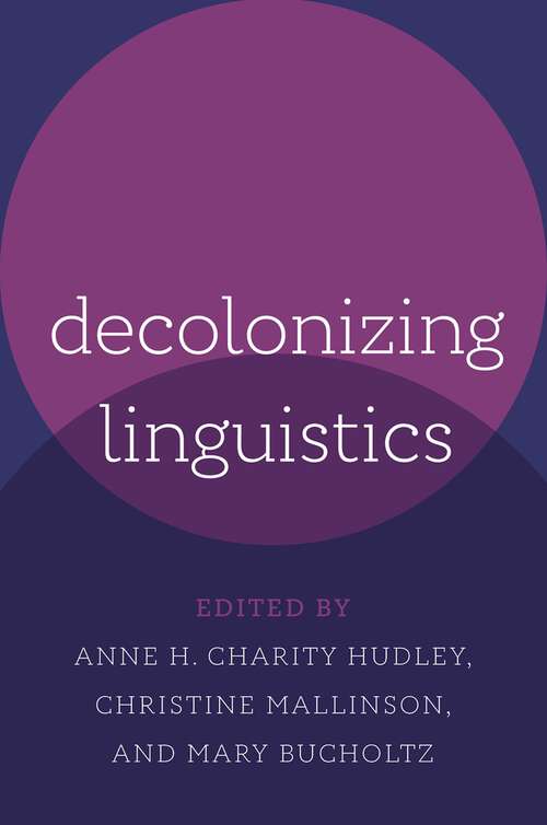 Book cover of Decolonizing Linguistics