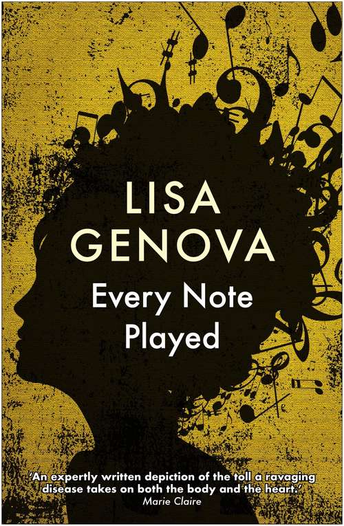 Book cover of Every Note Played: From the bestselling author of Still Alice (Main)
