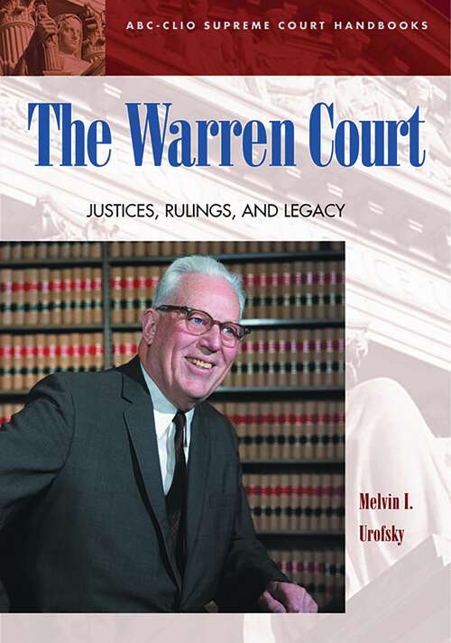 Book cover of The Warren Court: Justices, Rulings, and Legacy (ABC-CLIO Supreme Court Handbooks)