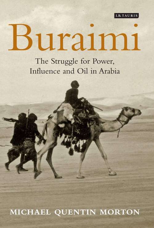 Book cover of Buraimi: The Struggle for Power, Influence and Oil in Arabia