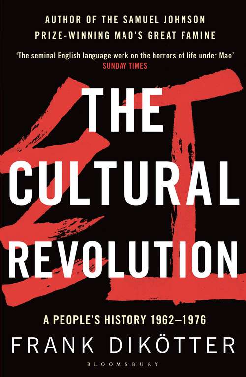 Book cover of The Cultural Revolution: A People's History, 1962—1976