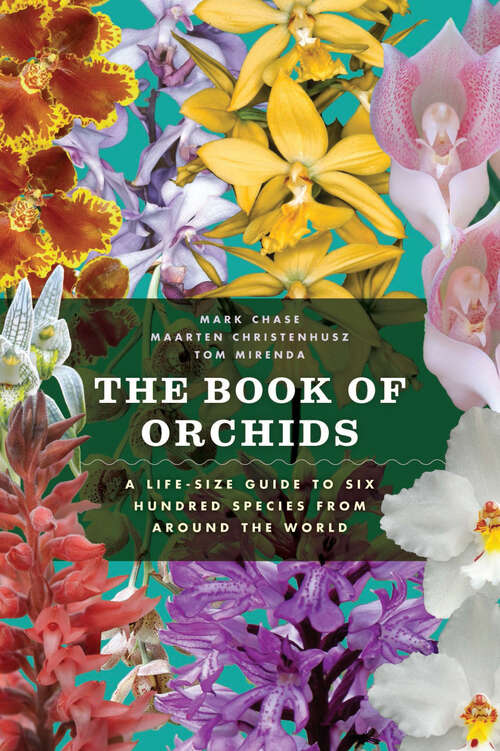 Book cover of The Book of Orchids: A Life-Size Guide to Six Hundred Species from around the World