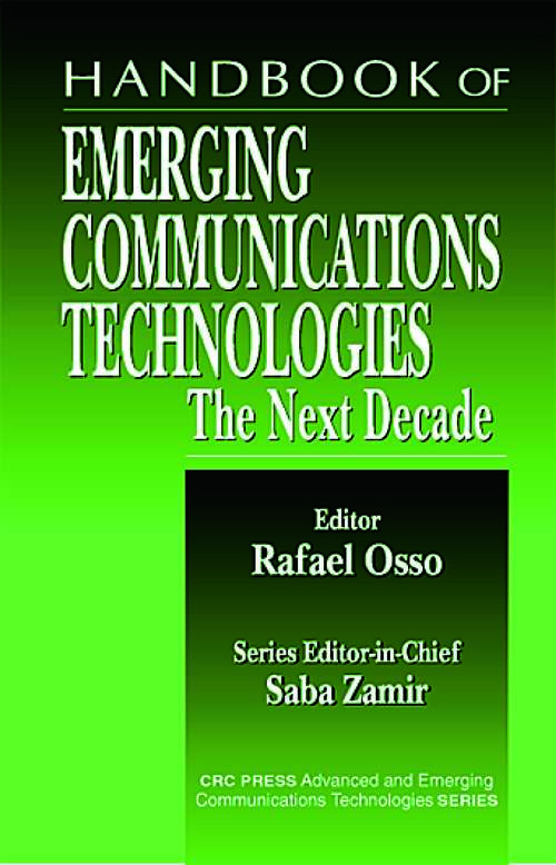 Book cover of Handbook of Emerging Communications Technologies: The Next Decade (Advanced & Emerging Communications Technologies)