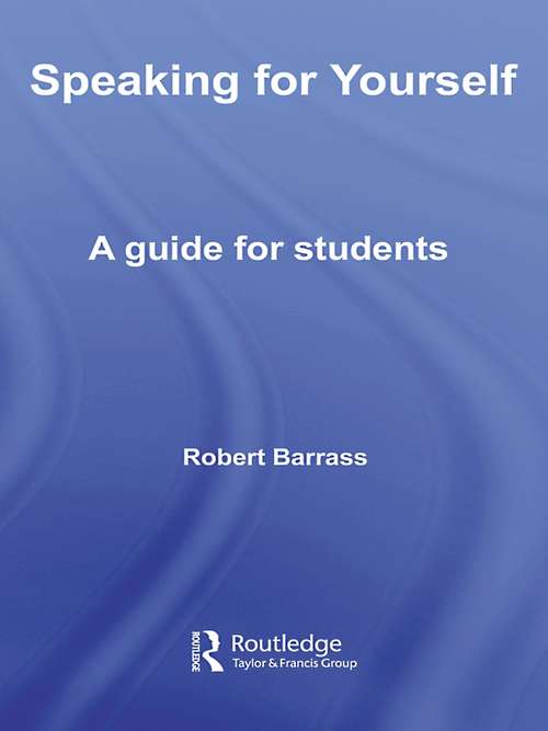Book cover of Speaking for Yourself: A Guide for Students