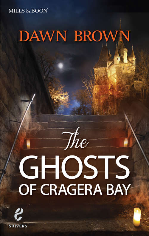 Book cover of The Ghosts Of Cragera Bay (ePub First edition) (Shivers #7)