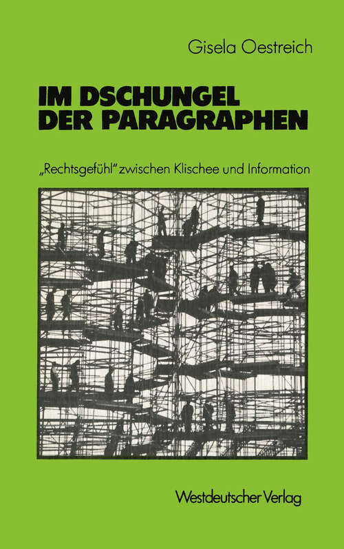 Book cover of Im Dschungel der Paragraphen: „Rechtsgefühl“ zwischen Klischee und Information (1984)