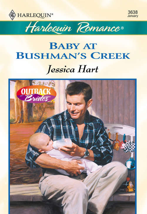Book cover of Baby At Bushman's Creek: Baby At Bushman's Creek / Wedding At Waverley Creek / A Bride For Barra Creek (ePub First edition) (Mills And Boon Cherish Ser.)