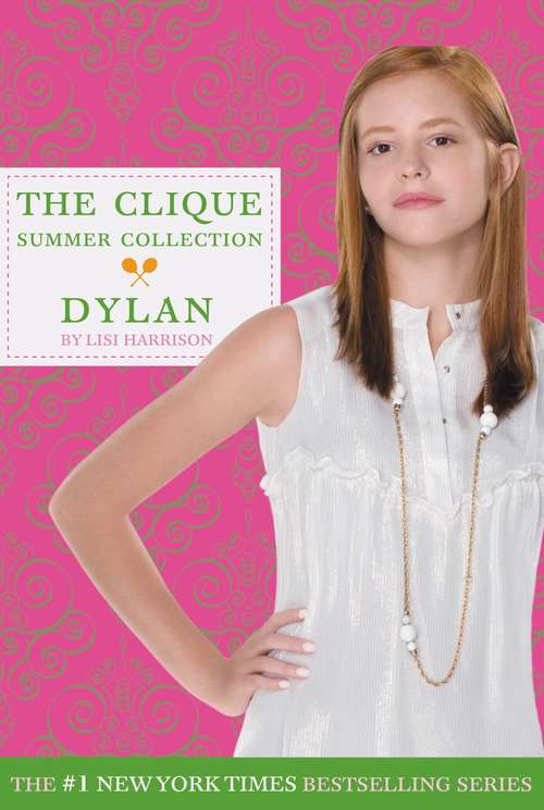 Book cover of The Clique Summer Collection: Dylan (The\clique Summer Collection #2)