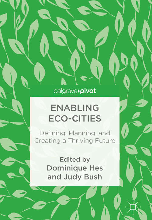 Book cover of Enabling Eco-Cities: Defining, Planning, and Creating a Thriving Future