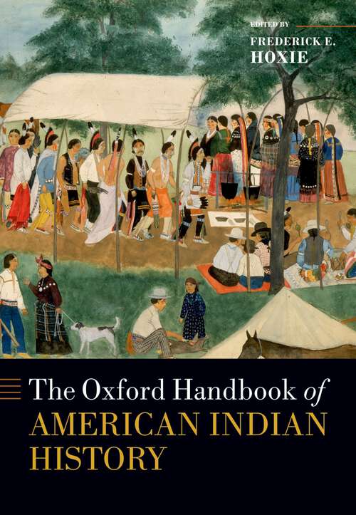 Book cover of The Oxford Handbook of American Indian History (Oxford Handbooks)
