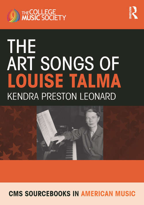 Book cover of The Art Songs of Louise Talma (CMS Monographs and Sourcebooks in American Music)