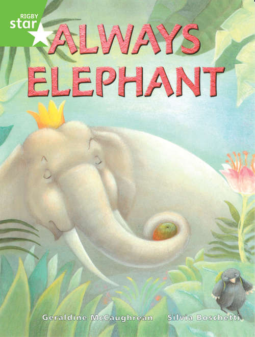 Book cover of Always Elephant (Rigby Star Guided: Lime Level)