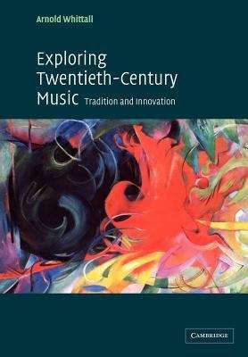 Book cover of Exploring Twentieth-century Music: Tradition And Innovation (PDF)