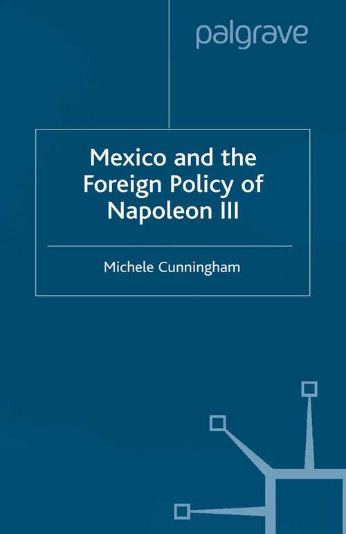 Book cover of Mexico and the Foreign Policy of Napoleon III (2001)