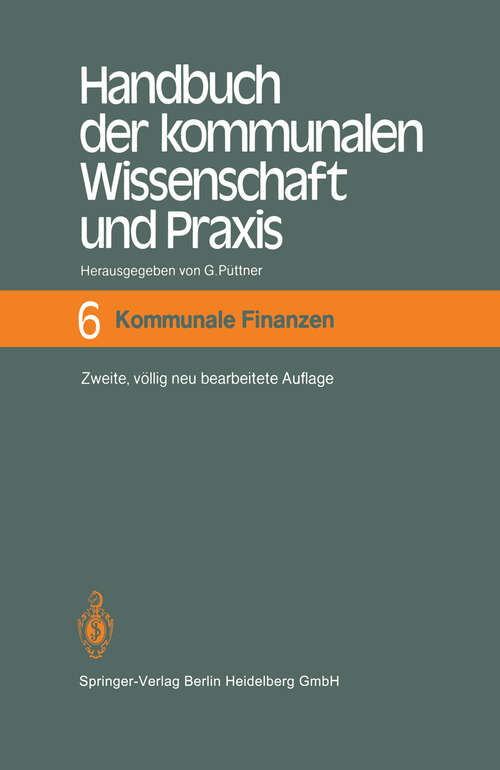 Book cover of Handbuch der kommunalen Wissenschaft und Praxis: Band 6 Kommunale Finanzen (2. Aufl. 1985)