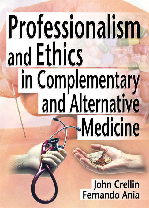 Book cover of Professionalism and Ethics in Complementary and Alternative Medicine