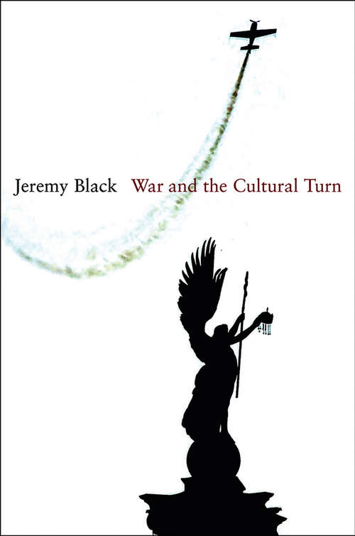 Book cover of War and the Cultural Turn