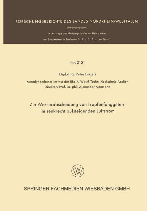 Book cover of Zur Wasserabscheidung von Tropfenfanggittern im senkrecht aufsteigenden Luftstrom (1970) (Forschungsberichte des Landes Nordrhein-Westfalen)