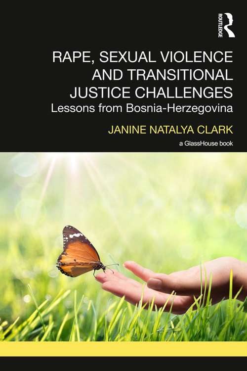 Book cover of Rape, Sexual Violence and Transitional Justice Challenges: Lessons from Bosnia Herzegovina