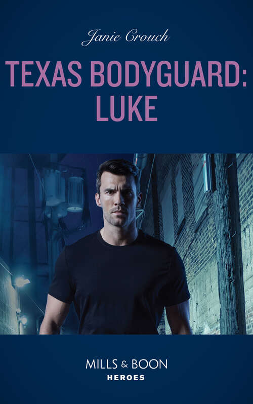 Book cover of Texas Bodyguard: Texas Bodyguard: Luke (san Antonio Security) / Danger On Maui (hawaii Ci) (ePub edition) (San Antonio Security #1)