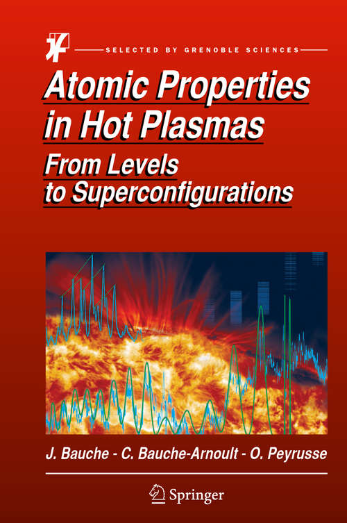 Book cover of Atomic Properties in Hot Plasmas: From Levels to Superconfigurations (1st ed. 2015)