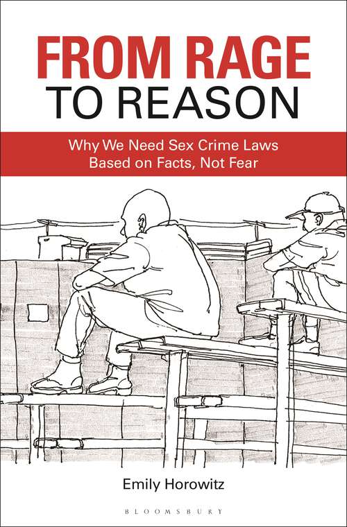 Book cover of From Rage to Reason: Why We Need Sex Crime Laws Based on Facts, Not Fear