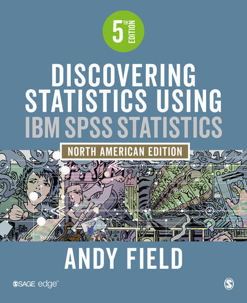 Book cover of Discovering Statistics Using IBM SPSS Statistics: North American Edition (Fifth Edition)