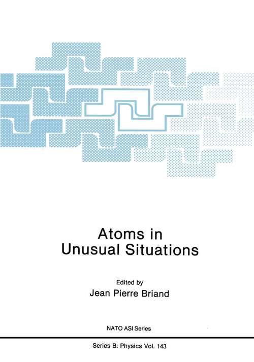 Book cover of Atoms in Unusual Situations (1986) (Nato Science Series B: #143)