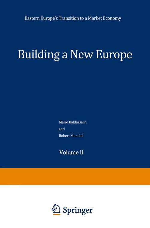 Book cover of Building the New Europe: Volume 2: Eastern Europe's Transition to a Market Economy (1st ed. 1993) (Central Issues in Contemporary Economic Theory and Policy)